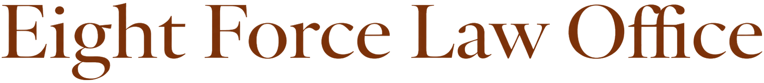 Eight Force Law Office
